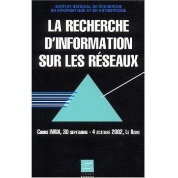 La recherche d'information sur les reseaux. Cours INRIA, 30 septembre