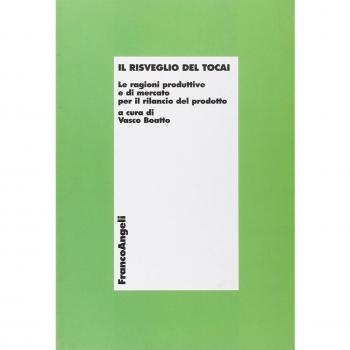 Il risveglio del Tocai. Le ragioni produttive e di mercato per il rilancio del prodotto