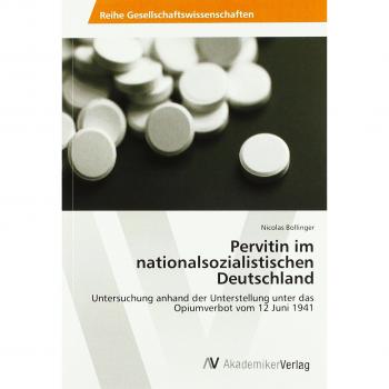 Bollinger, Nicolas: Pervitin im nationalsozialistischen Deutschland
