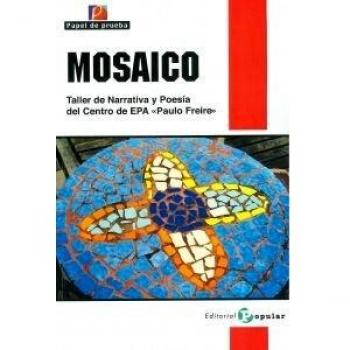 Mosaico: Taller de Narrativa y Poesía del Centro de EPA Paulo Freire