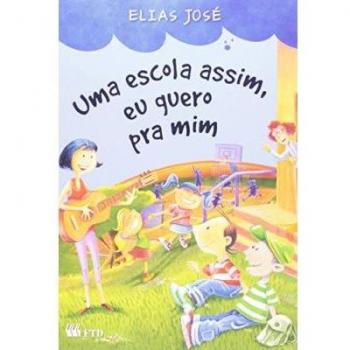 Uma escola assim, eu quero pra mim