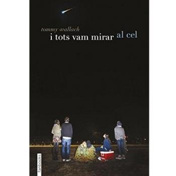 I tots vam mirar al cel (Tapa blanda con solapas).