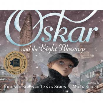 Oskar and the Eight Blessings, by Tanya Simon