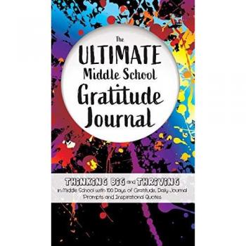 The Ultimate Middle School Gratitude Journal