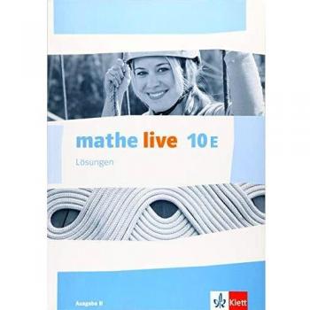 mathe live. Lösungen 10. Schuljahr. Ausgabe N