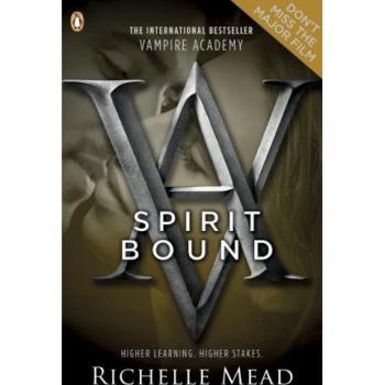 Spirit Bound (Vampire Academy, Book 5)