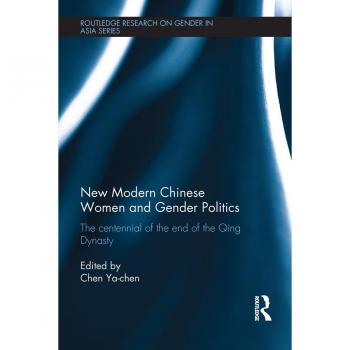 New Modern Chinese Women and Gender Politics