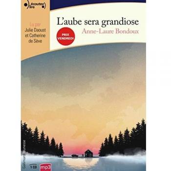 L'aube sera grandiose