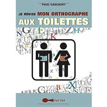 Je révise mon orthographe aux toilettes