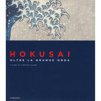 Hokusai. Oltre la grande onda. Ediz. a colori