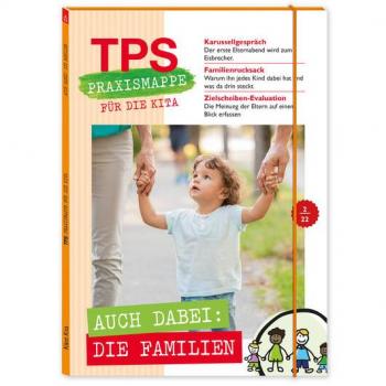 TPS-Praxismappe für die Kita: Auch dabei: die Familien