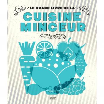 Le grand livre de la cuisine minceur