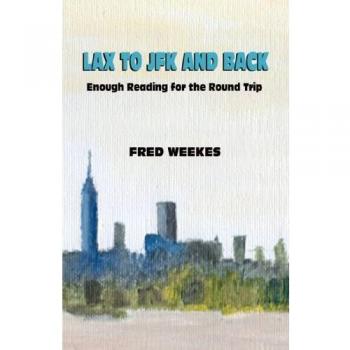 LAX TO JFK AND BACK: Enough Reading for the Round Trip