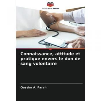 Connaissance, attitude et pratique envers le don de sang volontaire