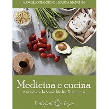 Medicina e cucina. A tavola con la Scuola Medica Salernitana