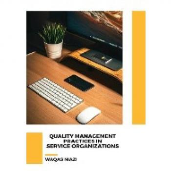 QUALITY MANAGEMENT PRACTICES IN SERVICE ORGANIZATIONS