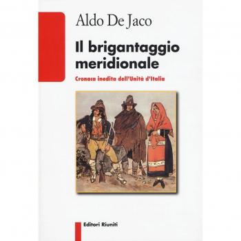 Il brigantaggio meridionale. Cronaca inedita dell'Unità d'Italia