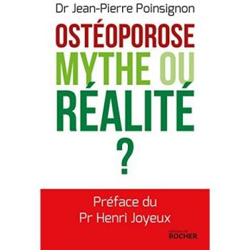 Ostéoporose : mythe ou réalité ?