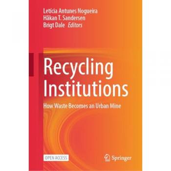 Recycling Institutions : How Waste Becomes an Urban Mine