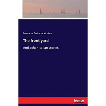 The front yard: And other Italian stories