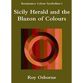 Sicily Herald and the Blazon of Colours