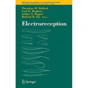 Electroreception (Springer Handbook of Auditory Research)