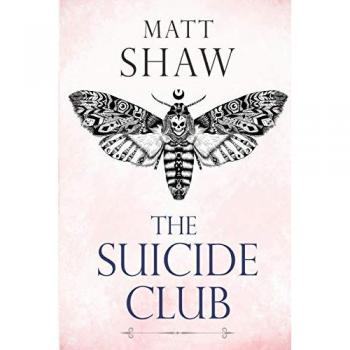 Shaw, Matt: The Suicide Club