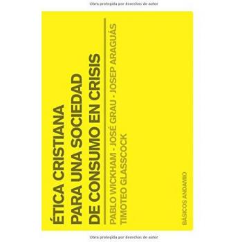 Etica Cristiana Para Una Sociedad De Consumo En Crisis