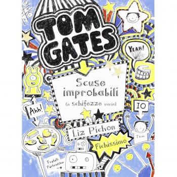 Tom Gates. Scuse improbabili