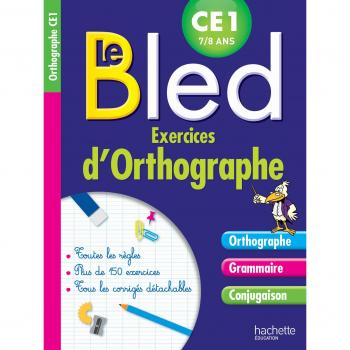 Le Bled : exercices d'orthographe CE1 7/8 ans
