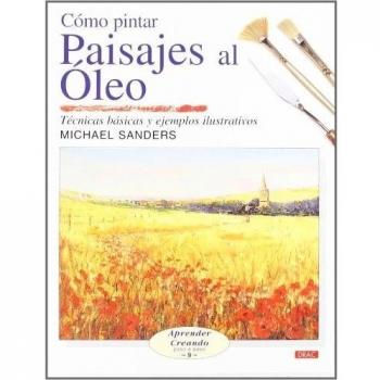 Cómo pintar paisajes al óleo (Tapa blanda).