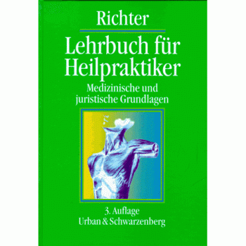 Lehrbuch für Heilpraktiker. Medizinische und juristische Grundlagen