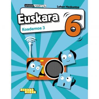 Euskara 6. Koadernoa 3. (Tapa blanda)