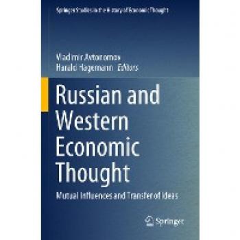 Russian and Western Economic Thought: Mutual Influences and Transfer of Ideas (Springer Studies in the History of Economic Thought)