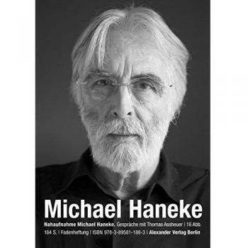 Nahaufnahme Michael Haneke: Gespräche Mit Thomas Assheuer