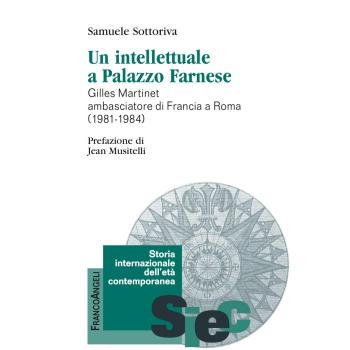 Un intellettuale a Palazzo Farnese. Gilles Martinet ambasciatore di Francia a Roma