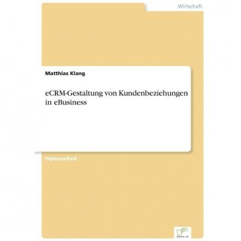 eCRM-Gestaltung von Kundenbeziehungen in eBusiness