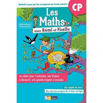 Les maths avec Rémi et Ficelle CP : Cahier d'activités