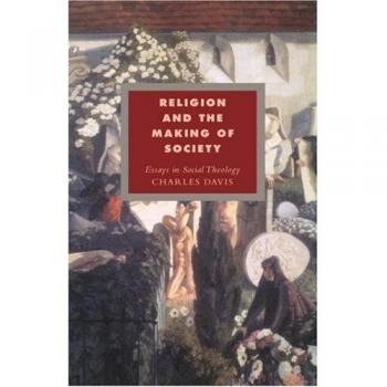 Religion and the Making of Society: Essays in Social Theology
