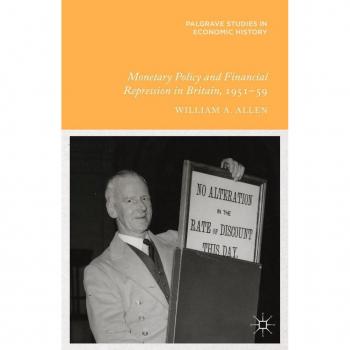 Monetary Policy and Financial Repression in Britain, 1951