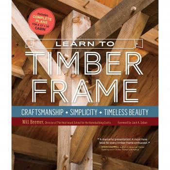 Learn to Timber Frame by Will Beemer 9781612126685 | Brand New
