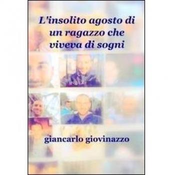 L'insolito agosto di un ragazzo che viveva di sogni