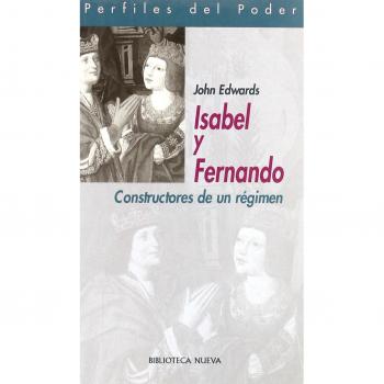Isabel y Fernando. Constructores de un régimen. NUEVO. ENVÍO URGENTE (Librería A