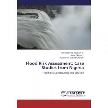 Flood Risk Assessment; Case Studies from Nigeria