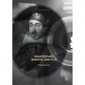 Shakespeare Bakhtin and Film