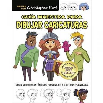 GUÃA MAESTRA PARA DIBUJAR CARICATURAS