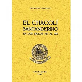 El chacólí santanderino en los s. XIII al XIX