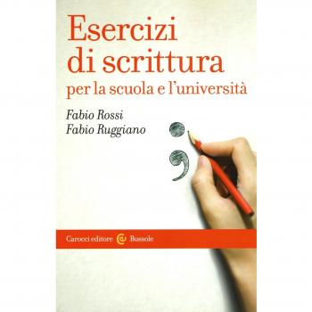 Esercizi di scrittura per la scuola e l’università (Rossi e Ruggiano)