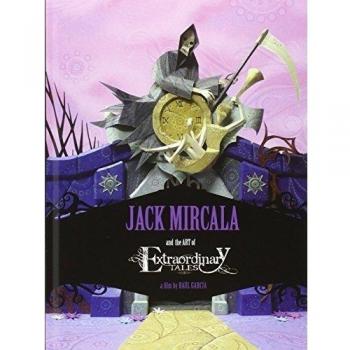 Jack mircala and the art of extraordinary tales