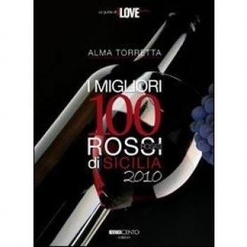 I migliori 100 rossi di Sicilia 2010